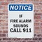 Signmission If Fire Alarm Sounds Call 911 OSHA Notice Sign, Plastic, 7in W x 10in L, 2PK OS-2PACK-NS-P-710-V-13602 - alternate 3